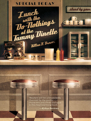 cover image of Lunch with the Do-Nothings at the Tammy Dinette
